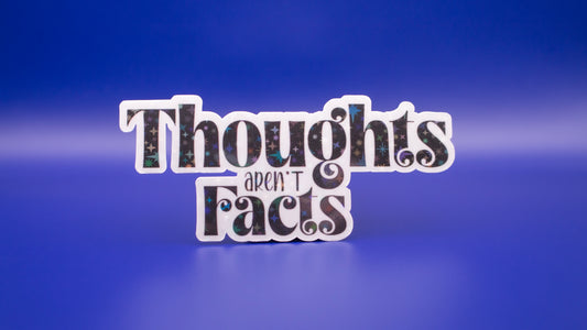 Thoughts aren't facts